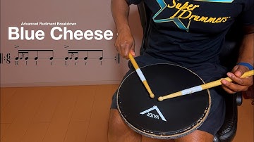 ADVANCED FOR DRUMMERS | Blue Cheese Rudiment Breakdown