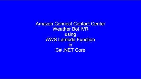 C# .NET Core: AWS Lambda for Amazon Connect to Lookup Weather