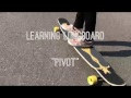 Learning Longboard "Pivot"
