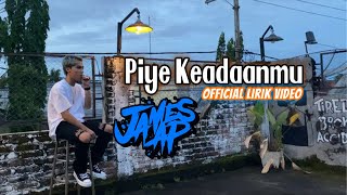 James AP - Piye Keadaanmu (  Lyrics Video)