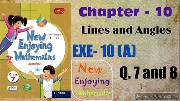 Class 7,Ch.-10,(Lines and Angles),EXE.- 10(A),New Enjoying Mathematics