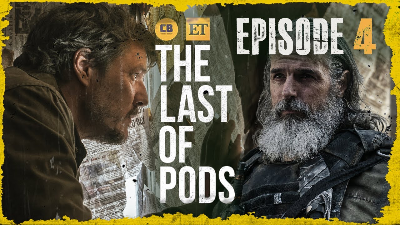 The Last Of Pods: A ComicBook & ET Last Of Us Podcast