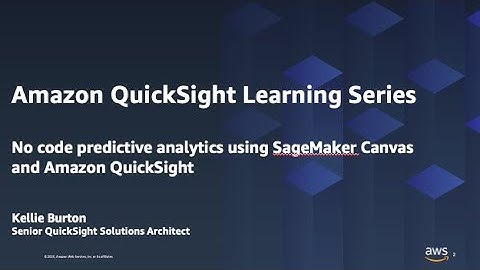 No code predictive analytics using Sagemaker Canvas: 2023 Amazon QuickSight Learning Series