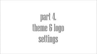 WordPress Tutorial - part 4: Theme and logo settings