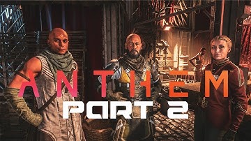 ANTHEM | PART#2: THE ARCANIST | PC FULL GAME PLAYTHROUGH FULL HD 60FPS