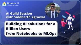 Building AI solutions for a billion users - moving from notebooks to MLOps