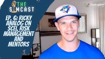 SimCast Ep. 6 - Ricky Analog on Risk Management, Mentors, & Pumps | Tradingsim.com