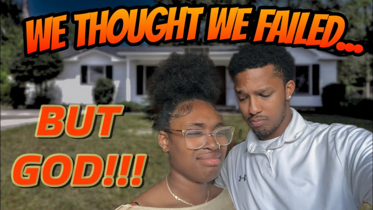 WE ALMOST FAILED but GOD MADE A WAY!! 