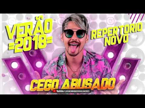 mc cego abusado cd ver o 2018 repertorio novo pra mc cego abusado cd ver o 2018 repertorio novo pra
