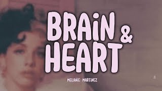 MELANIE MARTINEZ - Brain & Heart (Tradução)