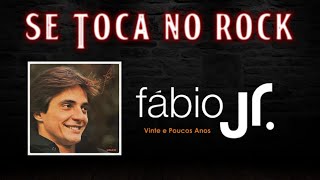 Fábio Júnior - Vinte e Poucos Anos (Com Letras)