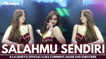 FUNKOT - SALAHMU SENDIRI [VIRAL TIKTOK] || VERSION DJ ALIENDYA