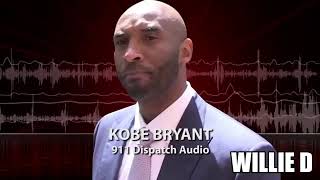 KOBE BRYANT 911 CALL ' 911 DISPATCH AUDIO
