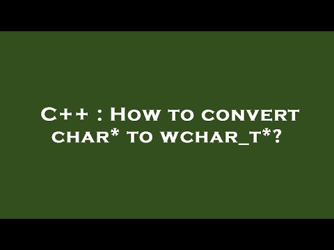 C++ : How to convert char* to wchar_t*?