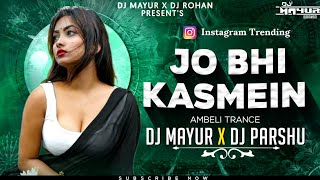 Jo Bhi Kasmein | Jage Jage Rahte The Dj Song | Raaz | Ambeni Mix | DJ Mayur & DJ Parshu