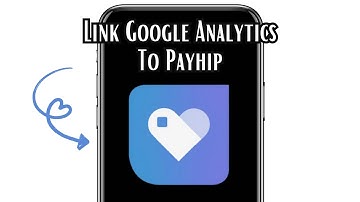 How To Link Google Analytics To Payhip