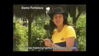 Dame Fortaleza  Nancy Ramirez (Video Oficial)