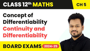 Concept of Differentiability - Continuity and Differentiability | Class 12 Maths Ch 5 | CBSE 2024
