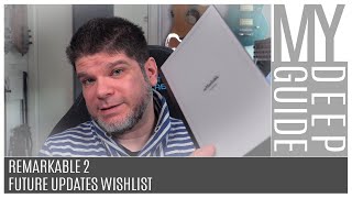 Remarkable 2: Future Updates Wishlist