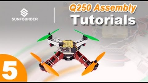 SunFounder Q250 FPV Racing Drone Quadcopter Assembly Tutorial 5- OpenPilot CC3D Firmware-FC, ESC