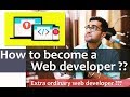 How to become a web developer 2019 | Full web development career advice for Beginners &amp; advanced 🔥🔥