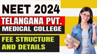 NEET 2024 | Telangana  Private Medical Colleges Fee Structure And Details For 2024 #drsumitvlogs