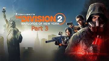 THE DIVISION 2 WARLORDS OF NEW YORK Walkthrough Gameplay Part 3   VIVIAN CONLEY DLC (FULL GAME)
