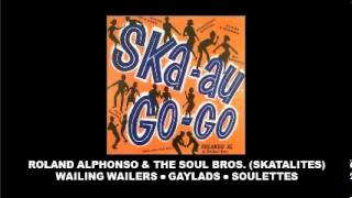 Ska Au Go Go Rolando Alphonso and His Soul Bros  Orchestra Skatalites Wailers Gaylads Soulettes LP