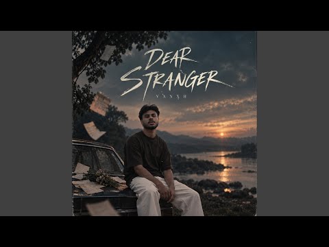 Dear Stranger