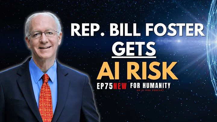 The Congressman Who Gets AI Risk — Rep. Foster | For Humanity #75