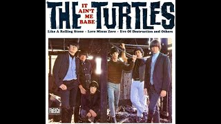 The Turtles - It Ain't Me babe (4K/Lyrics)