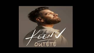Video thumbnail of "Keen'V - Outété"