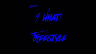 Leezy - 4 What Freestyle