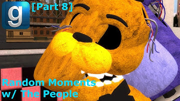 Gmod Random Moments w/ The People [Part 8]