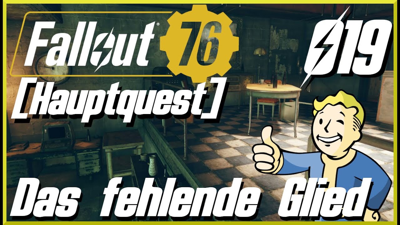 Fallout 76 ☢ [Hauptquest] Das Fehlende Glied ☢ Fallout 76