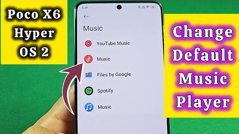 Change Default Music Player Poco X6 Pro with Hyper OS 2 software update 