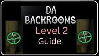 Da backrooms Level 2 guide