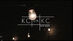 KC on KC: Dive Bars