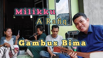 Milikku Gambus Bima ~ A Rafiq