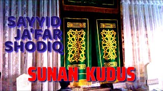 Carita Sayyid Ja'far Sodiq (Sunan Kudus) || Carrah Channel