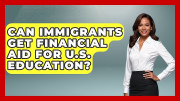 Can Immigrants Get Financial Aid For U.S. Education? - Middle East Migraters