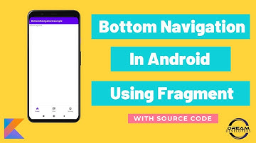 Bottom Navigation in Android Using Fragments [Kotlin] With Source Code.