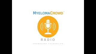 Myeloma Crowd Radio: Dr. Adam Cohen, MD, Perelman Center for Advanced Medicine