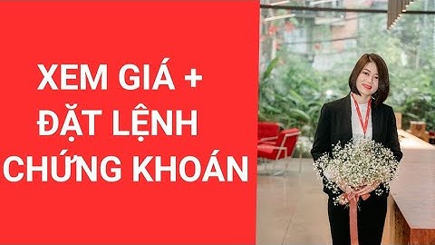 Cách xem bảng giá và đặt lệnh mua bán Cổ phiếu trên SmartOne