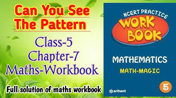 Can You See The Pattern Class‐5 Chapter‐7 Maths‐Workbook fully solved exercise @NCERTTHEMIND
