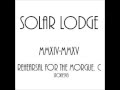 Solar lodge  rehearsal for the mourgue c stone 98