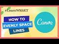 CANVA HOW TO: EVENLY SPACE LINES ON YOUR WORKSHEET OR EBOOK