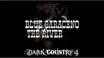 Blue Saraceno - The River Blue Saraceno - The River