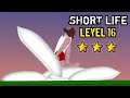 Short life level 16 walkthroughplaythrough by indian game nerd