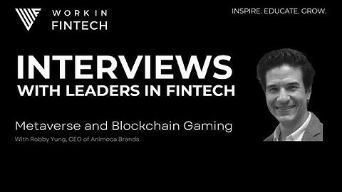 Web3, blockchain gaming, metaverse & fintech opportunities with Robby Yung, CEO of Animoca Brands